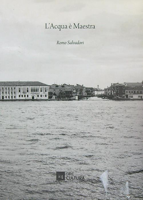 L'acqua e' maestra