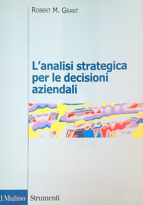 L' analisi strategica per le decisioni aziendali