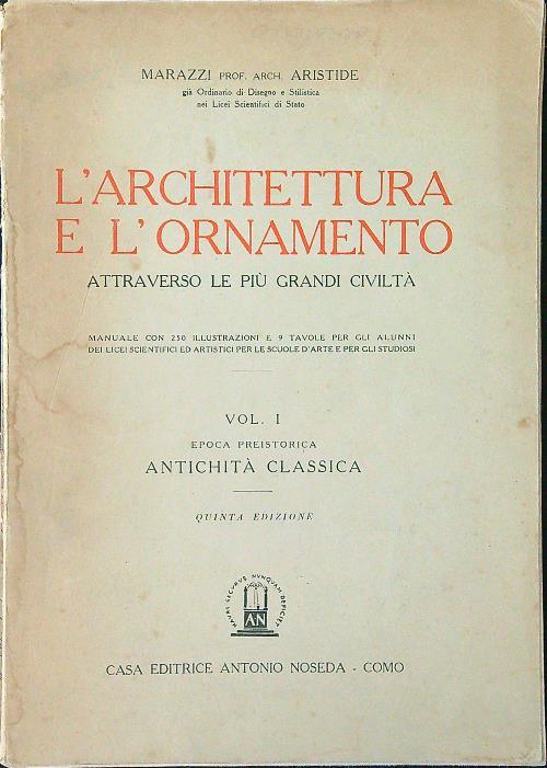 L'architettura e l'ornamento attraverso le piu' grandi civilta' vol. 1