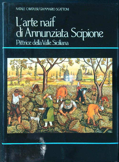 L'arte naif di Annunziata Scipione pittrice della valle siciliana