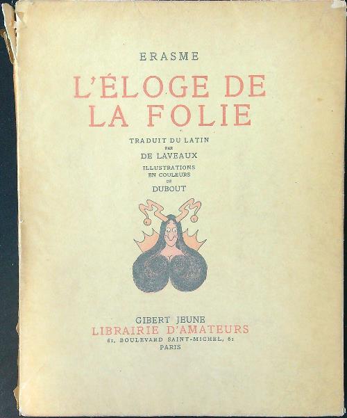 L'eloge de la folie
