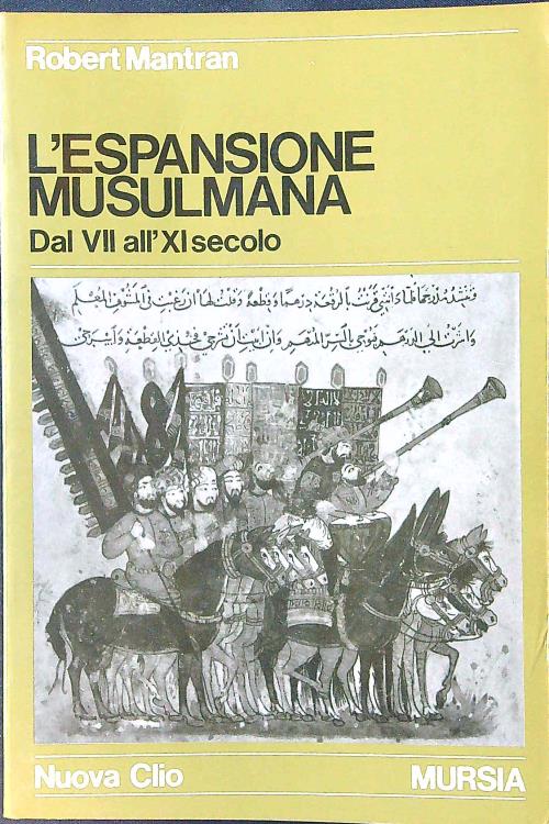 L'espansione musulmana dal VII all'XI secolo