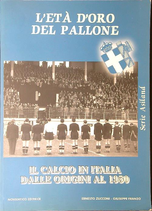 L'eta' d'oro del pallone