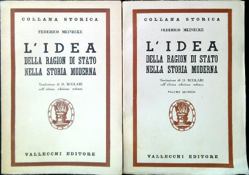 L'idea della ragion di stato nella storia moderna. 2 Volumi