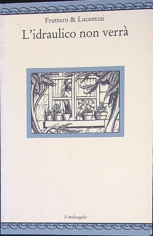 L'idraulico non verra'