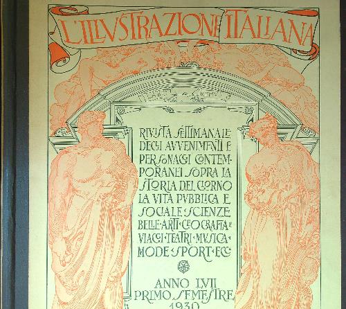 L'illustrazione italiana anno LVII primo semestre 1930