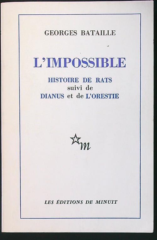 L'impossible. Histoire de rats - Dianus - L'Orestie