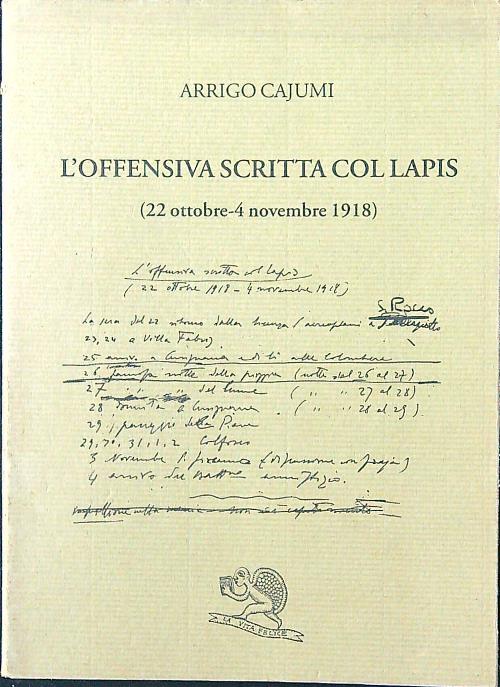 L'offensiva scritta col lapis: 22 ottobre-4 novembre 1918