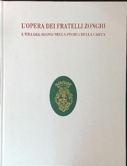 L'opera dei fratelli Zonghi