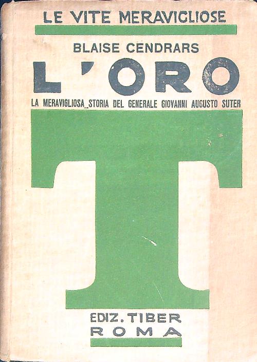 L' oro. La meravigliosa storia del Generale Suter