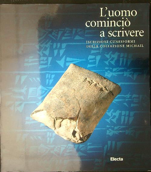 L'uomo comincio' a scrivere
