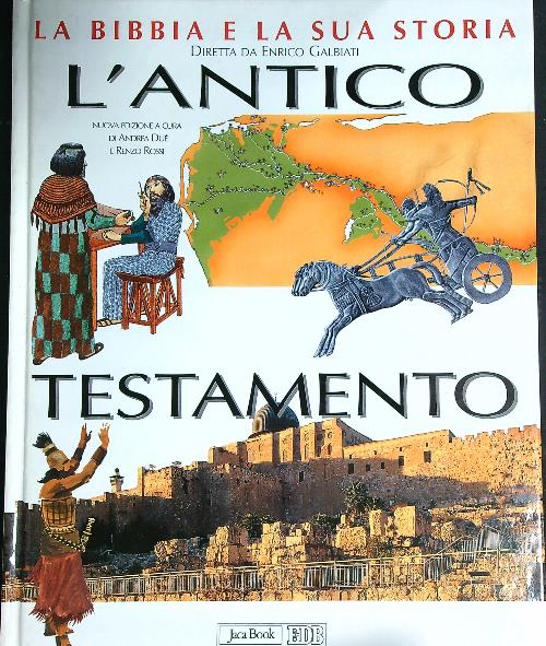 La Bibbia e la sua storia. Nuova ediz.. Vol. 1: …