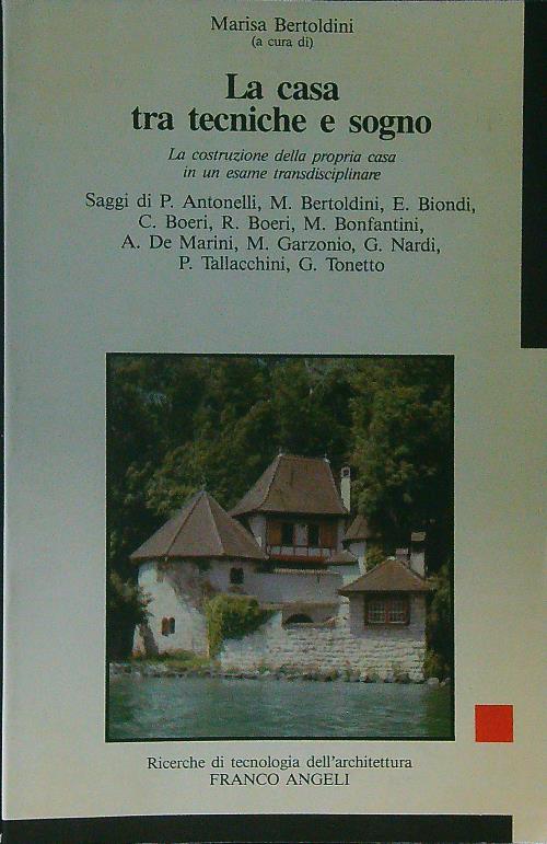 La casa tra tecniche e sogno