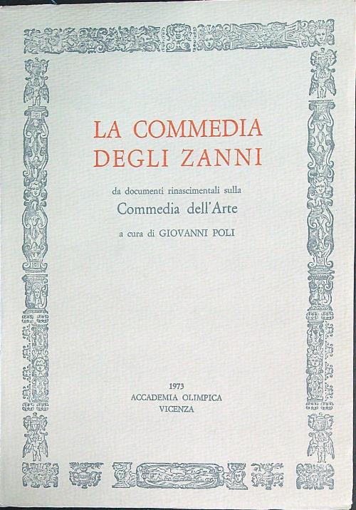 La commedia degli Zanni. Da documenti rinascimentali