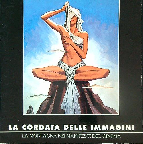La cordata delle immagini. La montagna nei manifesti del cinema