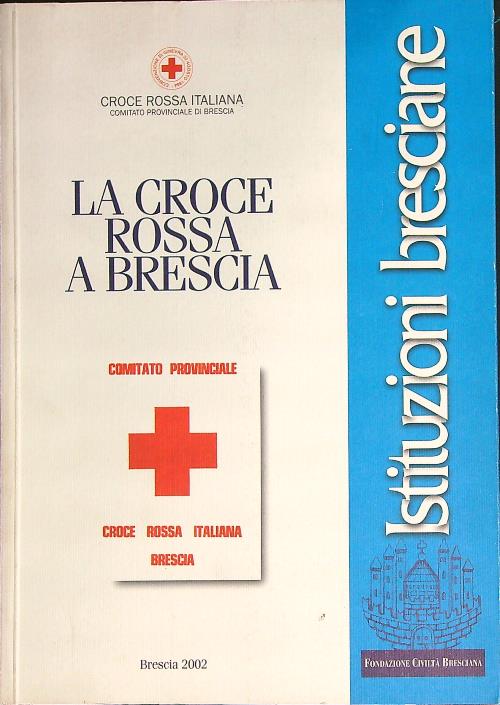 La Croce Rossa a Brescia