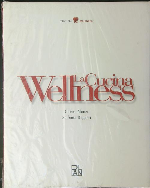 La cucina wellness