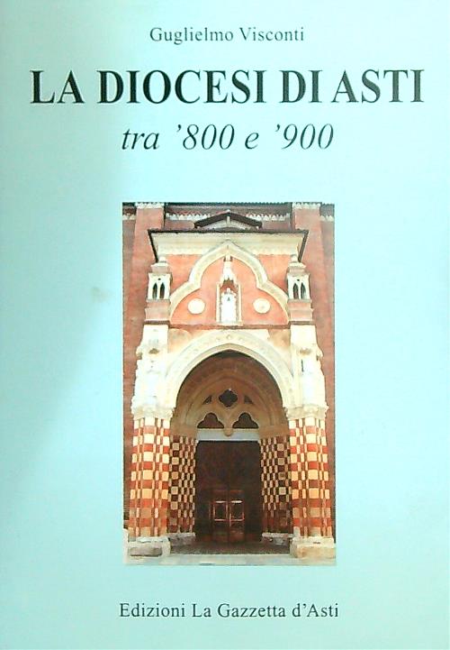 La diocesi di Asti tra '800 e '900
