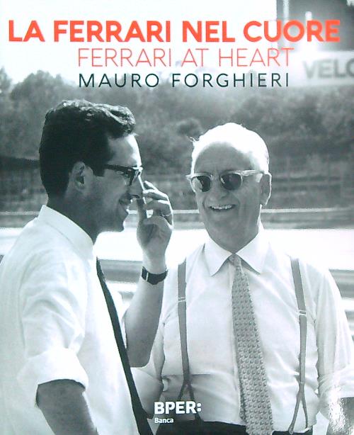 La Ferrari nel cuore. Mauro Forghieri