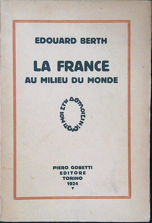 La France au milieu du monde