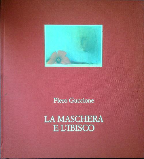 La maschera e l'ibisco