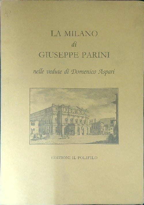 La Milano di Giuseppe Parini nelle vedute di Domenico Aspari