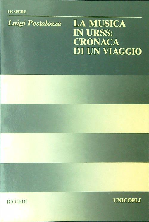 La musica in URSS Cronaca di un viaggio