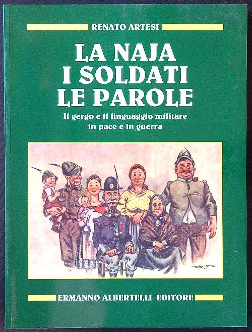 La naja, i soldati, le parole. Il gergo e il …