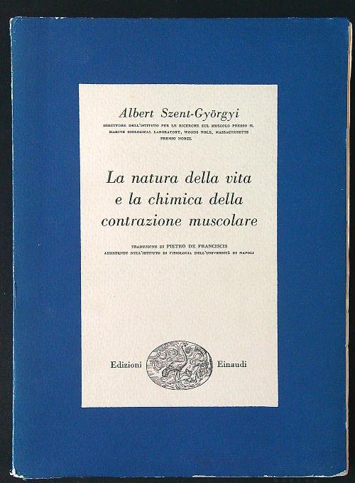 La natura della vita e la chimica della contrazione muscolare