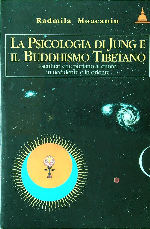 La psicologia di Jüng e il Buddhismo tibetano. I sentieri …