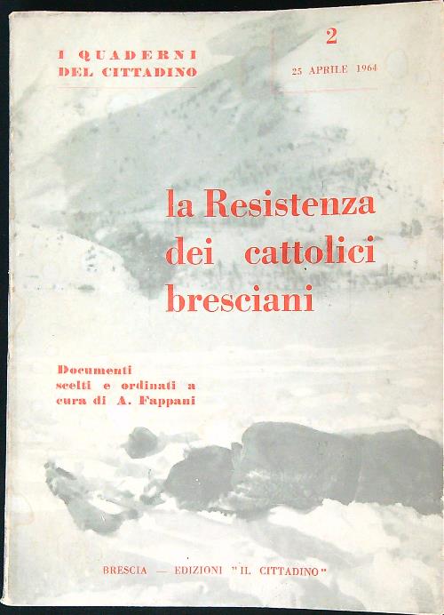 La Resistenza dei cattolici bresciani