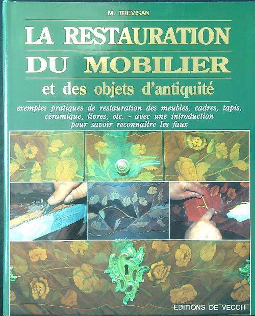 La restauration du mobilier et des objets d'antiquite'