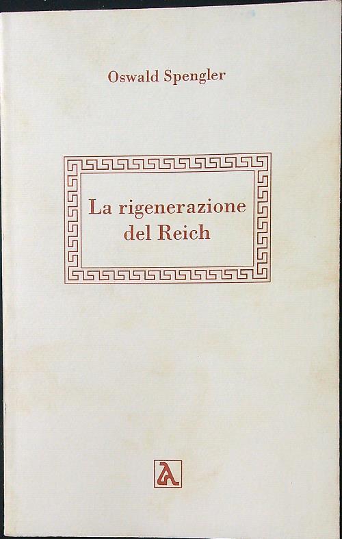 La rigenerazione del Reich