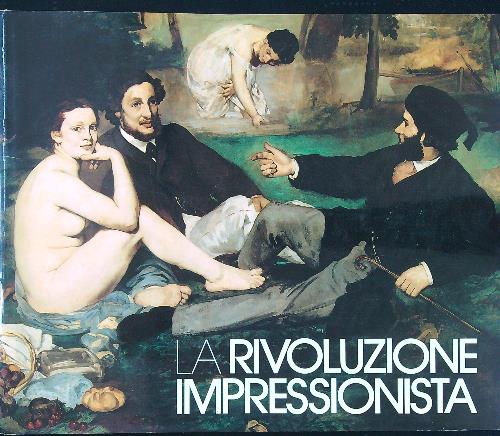 La rivoluzione impressionista