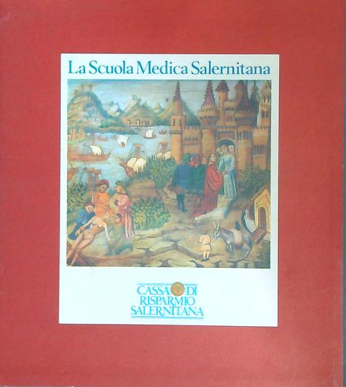 La Scuola medica salernitana