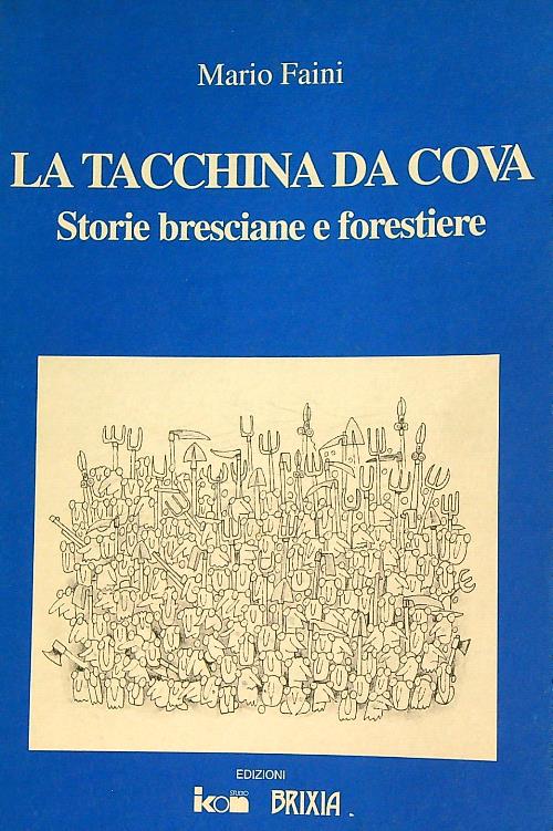 La tacchina da cova .