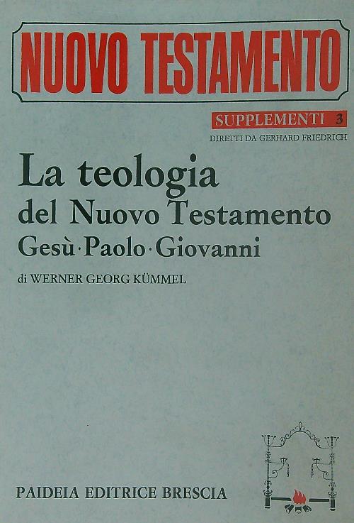 La teologia del Nuovo Testamento