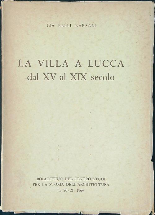 La villa a Lucca dal XV al XIX secolo
