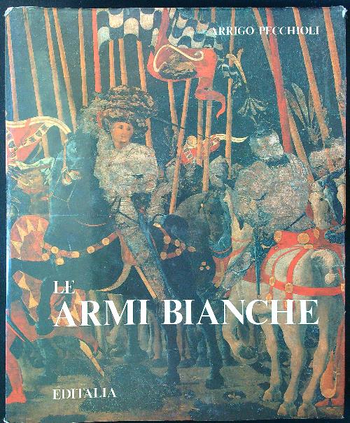 Le armi bianche