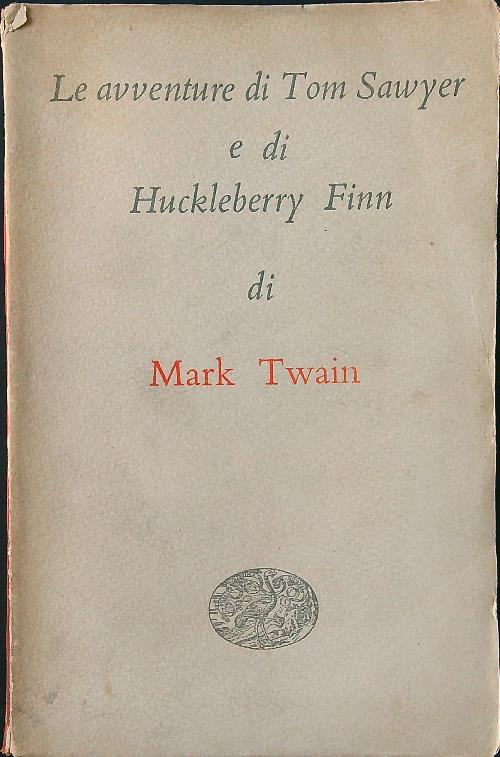 Le avventure di Tom Sawyer e di Huckleberry Finn