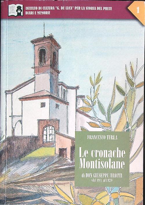 Le cronache montisolane di Don Giuseppe Trotti
