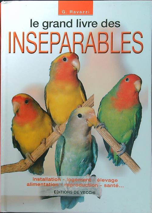 Le grand livre des inseparables