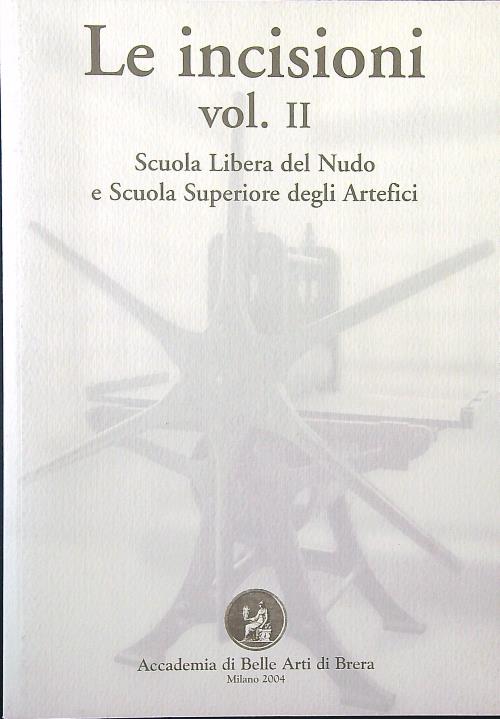Le incisioni vol. II