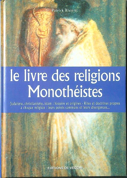 Le livre des religions Monotheistes