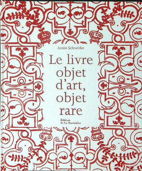 Le livre objet d'art, objet rare