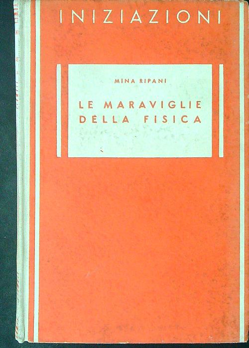 Le meraviglie della fisica