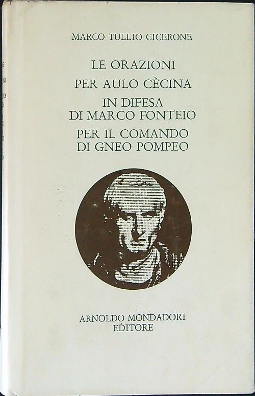 Le orazioni per Aulo Cecina in difesa di Marco Fonteio …