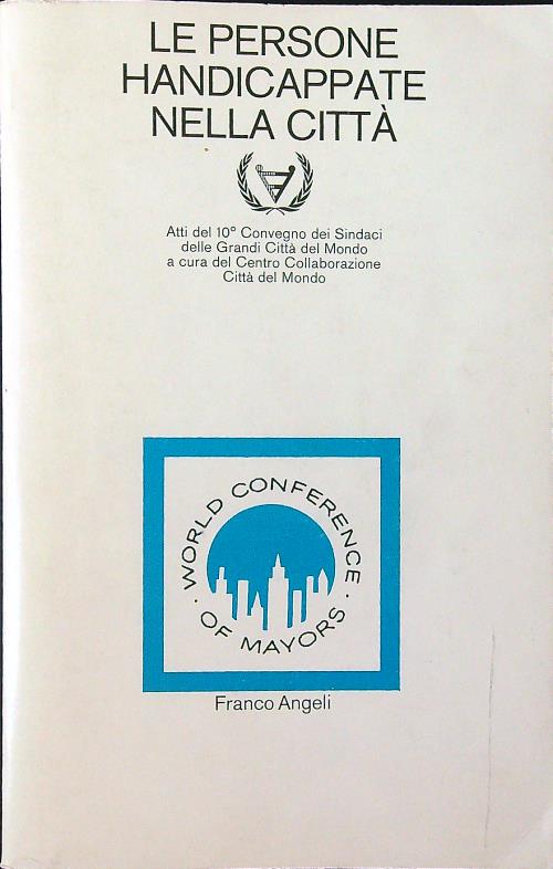 Le persone handicappate nella citta'