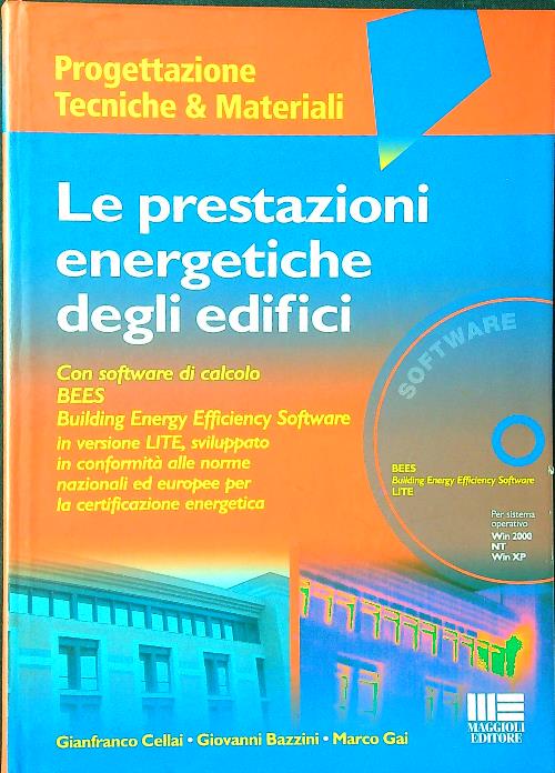 Le prestazioni energetiche degli edifici. Con CD-ROM