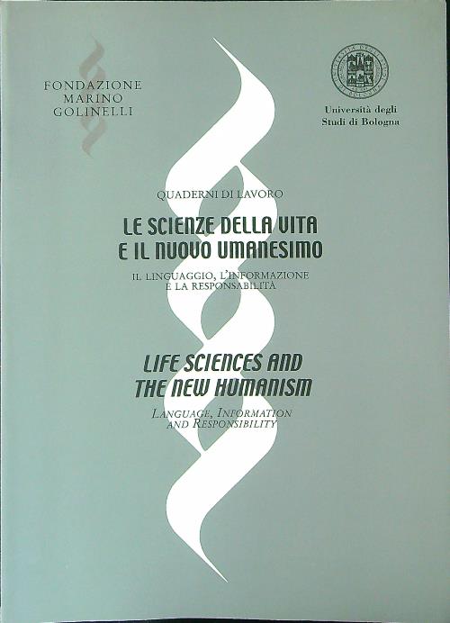 Le scienze della vita e il nuovo umanesimo